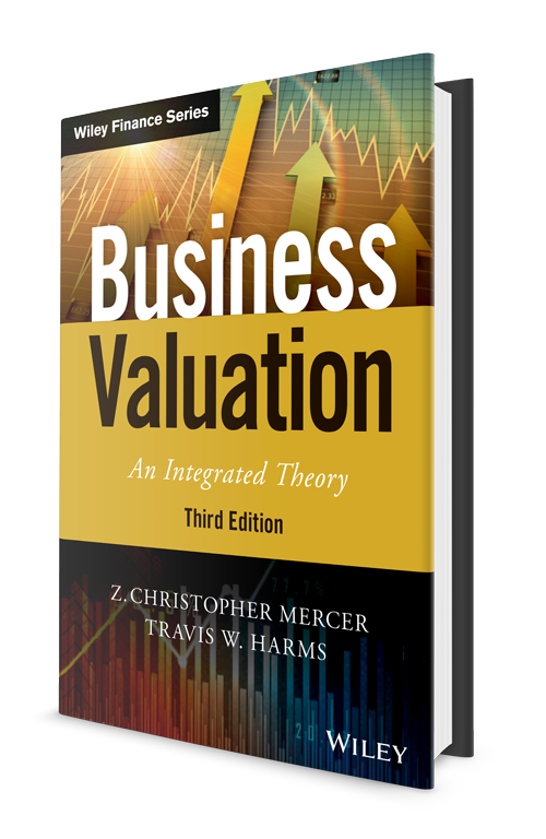Business Valuation: An Integrated Theory, 3rd Edition | Chris Mercer
